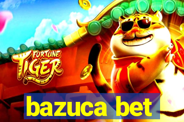 bazuca bet